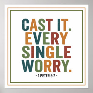 Cast It Every Single Worry Spiritual Quote Poster