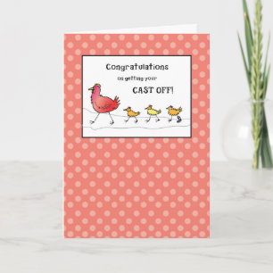 Cast Off Congratulations Chicken Broken Bone Card