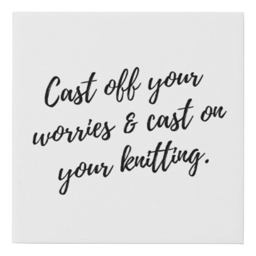 Cast Off Your Worries Knitting Wall Art
