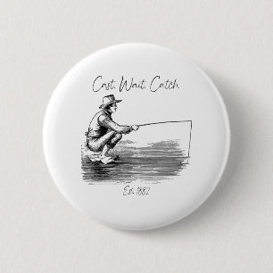 Cast. Wait. Catch Button