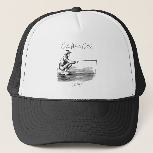 Cast. Wait. Catch Trucker Hat (Front)