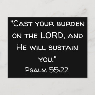 Cast your burden on the LORD Psalm 55:22 Postcard