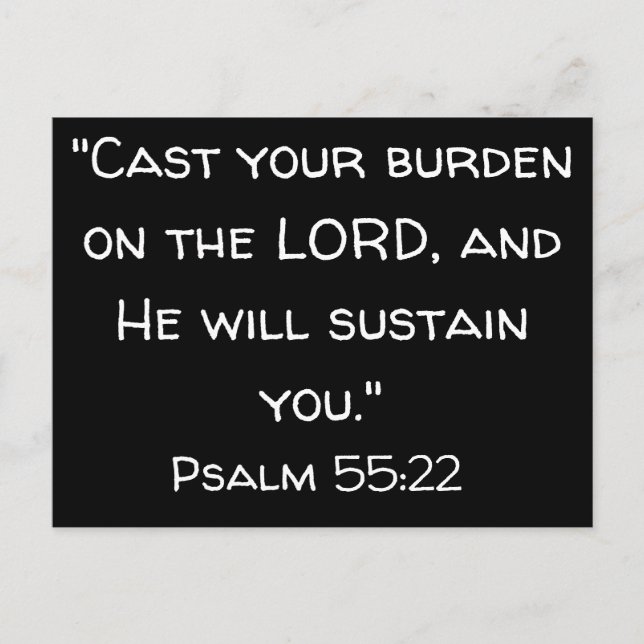 Cast your burden on the LORD Psalm 55:22 Postcard (Front)