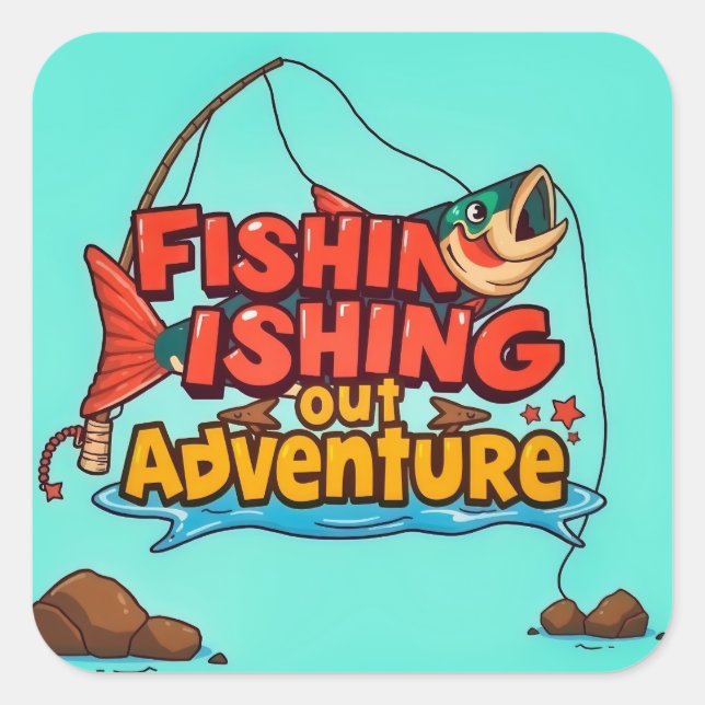 Cast Your Line: A Fishing Adventure Awaits Square Sticker (Front)
