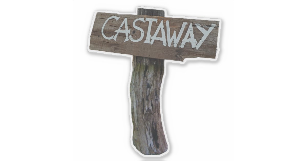 Castaway Sign Sticker | Zazzle