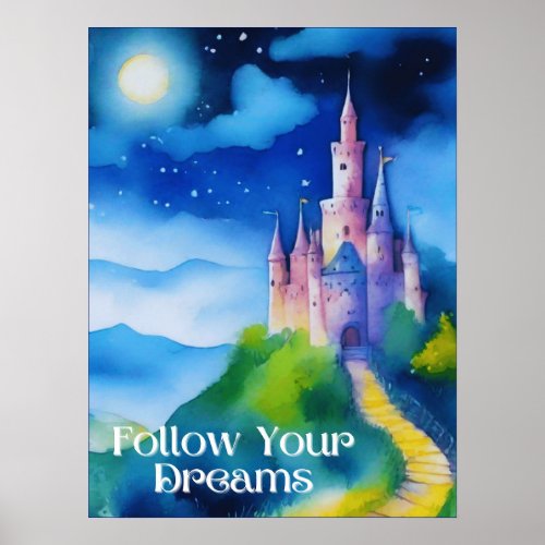 Castle on a Hill Follow Your Dreams Poster