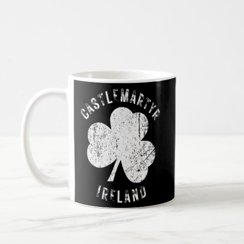 Castlemartyr Cork Ireland Vintage Shamrock Distres Coffee Mug
