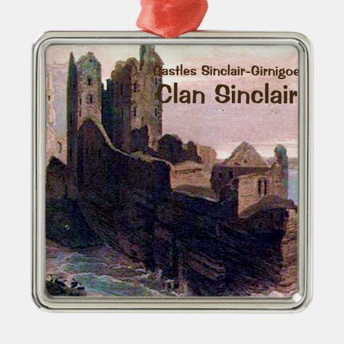 Castles Sinclair_Girnigoe  Clan Sinclair Metal Ornament