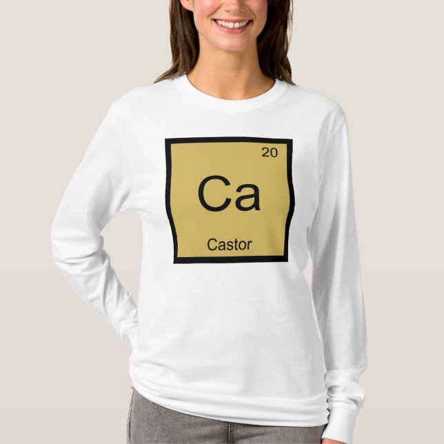 Castor Name Chemistry Element Periodic Table T-Shirt (Front)