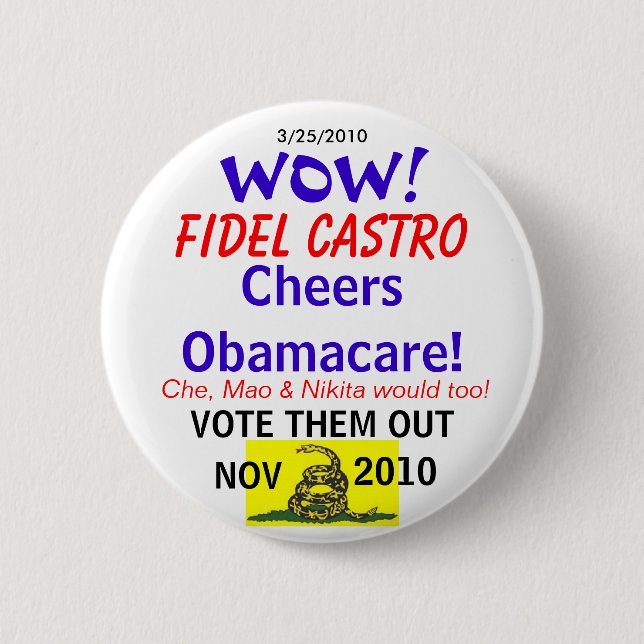 Castro Cheers Obamacare Button (Front)
