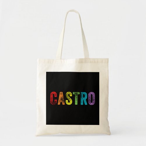 Castro San Francisco LGBTQ Gay Neighborhood Gaybor Tote Bag