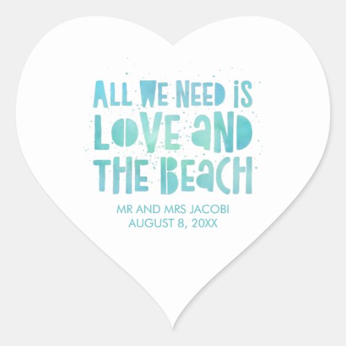 Casual All We Need is Love Beach Wedding  Heart Sticker