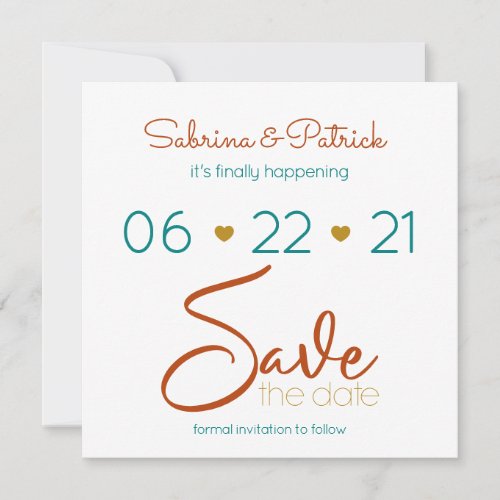 Casual BOHO Bold Teal Rust Gold  Save the Date Invitation
