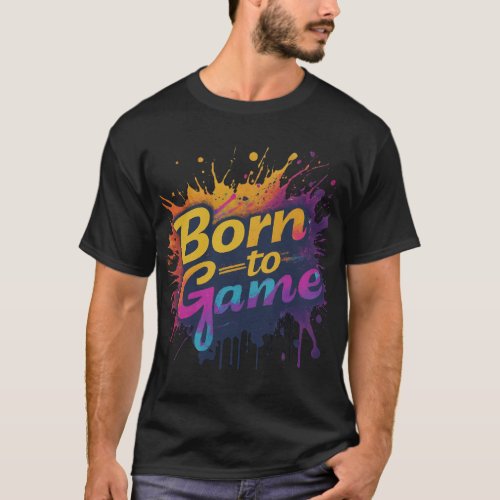 Casual Born to Game Sports t_shirt design