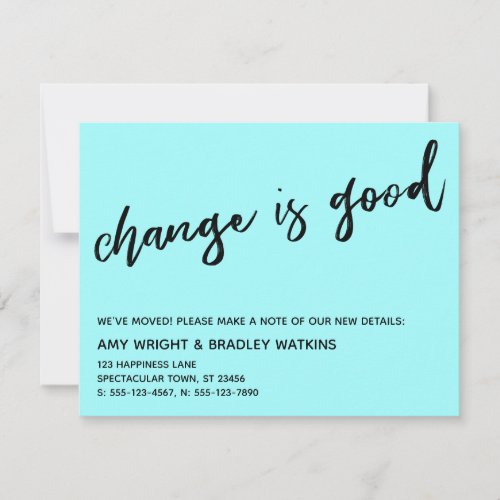 Casual Change is Good Light Aqua New Address Card