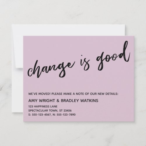 Casual Change is Good Mauve Pink New Address Card