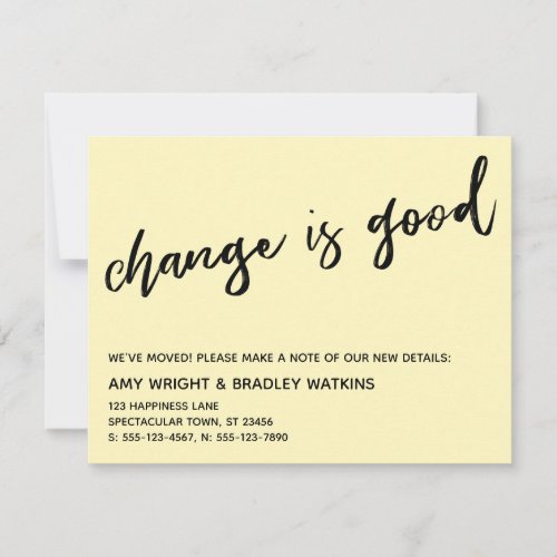 Casual Change is Good Pale Yellow New Address Card