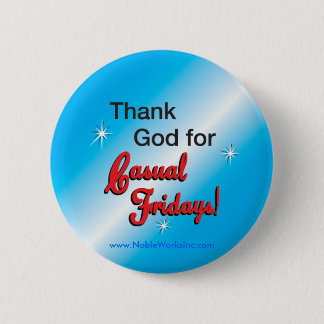 Casual Fridays (Button) Pinback Button