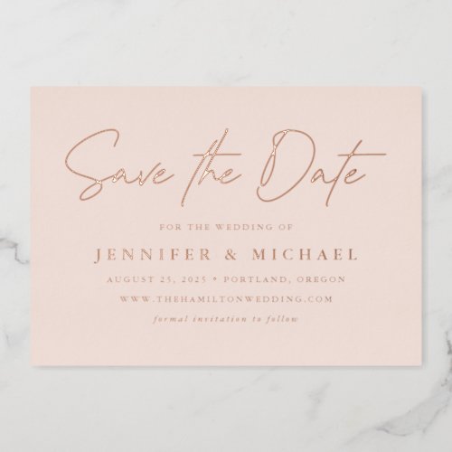 Casual Script Blush Wedding Save the Date Foil Invitation