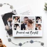 Casual Script Multi Photo Grid Married and Bright Holiday Card<br><div class="desc">This simple,  black and white holiday wedding announcement or Christmas newlywed greeting card features modern,  casual script typography that says "married and bright,  with a multi photo grid of five photos on the front and one more on the back.</div>