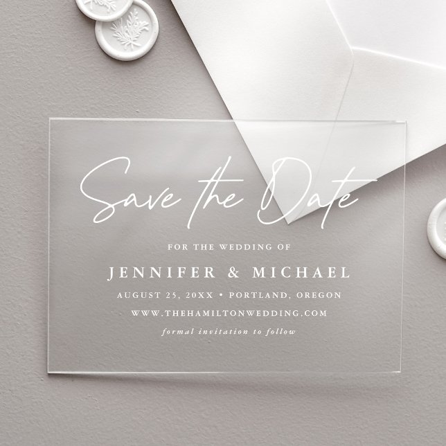 Casual White Script Wedding Save the Date Acrylic Invitations (Creator Uploaded)