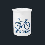 CAT 6 Champ Drink Pitcher<br><div class="desc">You race your bike. You race with the CAT 6 crowd.  They're relentless,  they're cutthroat. They pass you on the bike trail in their jeans,  they pip you to the coffee shop. But show the world that you're the CAT 6 Champ!</div>