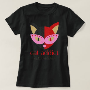 Cat Addict Cute Black Red Pink Customized Name T-Shirt