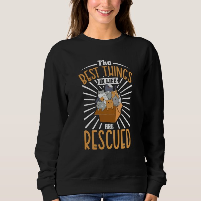 Cat Adoption Animal Rescue Animal Rights Rescue  2 Sweatshirt (Front)