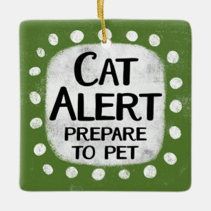 Cat Alert Ornament
