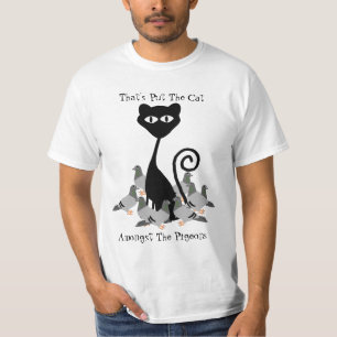 Cat Amongst The Pigeons Funny T-Shirt