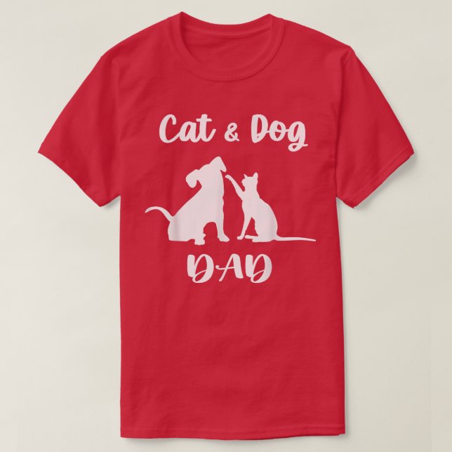 Cat and Dog Dad  Pets Animals Lover Puppy for Men  T-Shirt (Design Front)