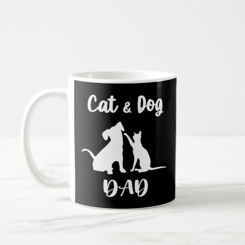 Cat And Dog Dad Pets Animals  Pet Puppy Owner  Coffee Mug