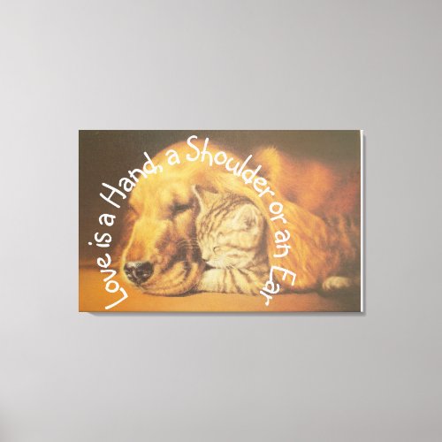 Cat and Dog Love is a Hand a Shoulder or an Ear Canvas Print