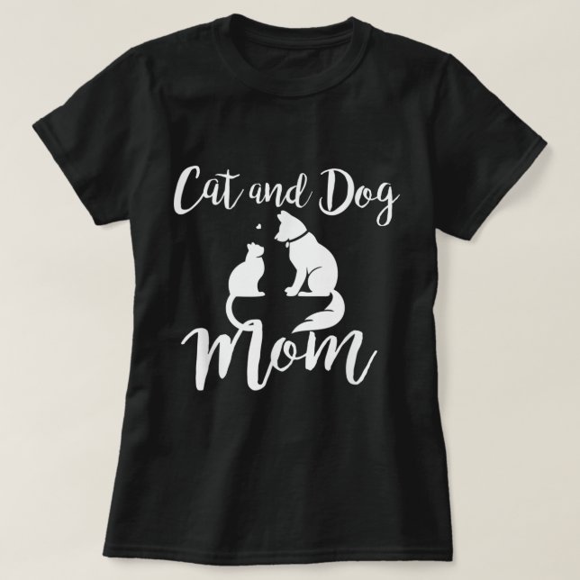 Cat and Dog Mom Pet Lover Design T-Shirt (Design Front)