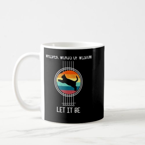 Cat and Guitar Whisper words of wisdom let it be Coffee Mug