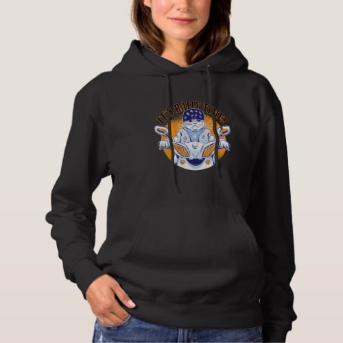 Cat animal riding a motorcycle quote It is rally t Hoodie