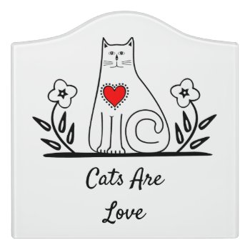 Cat Are Love Country Cat Door Sign by bonfirecats at Zazzle