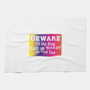 Cat Art Beware Of The Dog Kitchen Towel