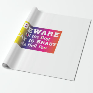 Cat Art Beware Of The Dog Wrapping Paper
