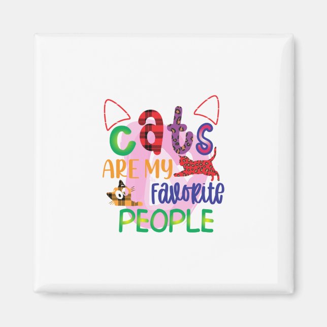 Cat Art Cats Are My Favorite People_2 Magnet (Front)