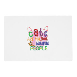 Cat Art Cats Are My Favorite People_2 Placemat