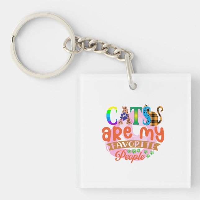 Cat Art Cats Are My Favorite People Keychain (Front)