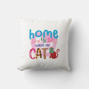 Cat Art Home Is Where My Cat Is Throw Pillow