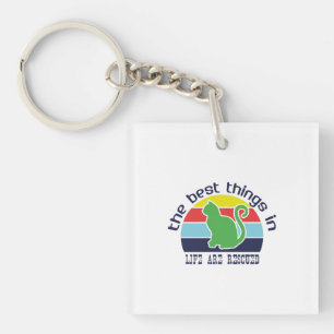 Cat Art The Best Thing In Life Keychain