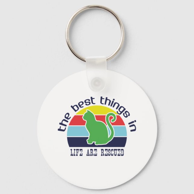Cat Art The Best Thing In Life Keychain (Front)