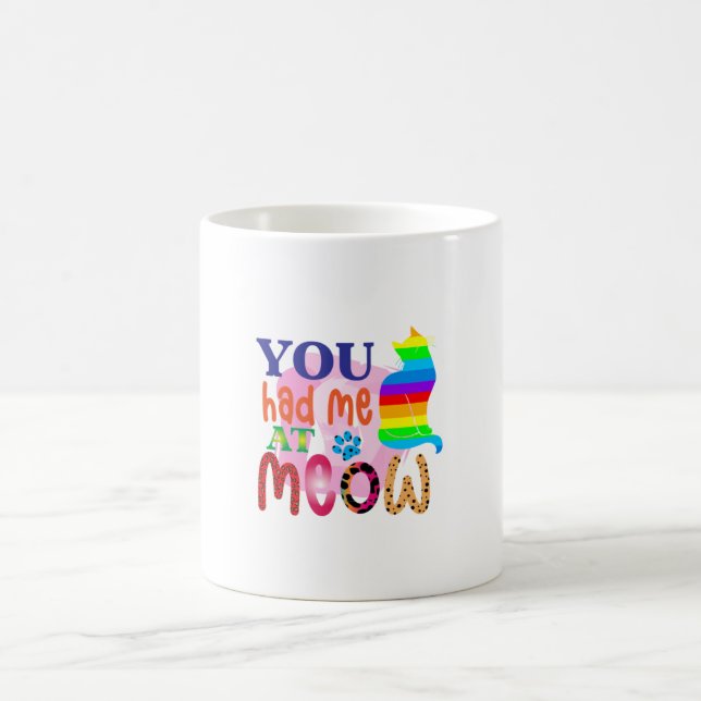 Cat Art You Had Me At Meow_2 Coffee Mug (Center)