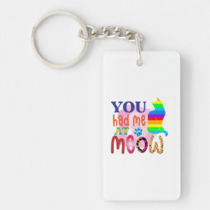 Cat Art You Had Me At Meow_2 Keychain