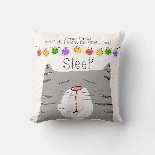 Cat Asks Santa for Christmas Gift of Sleep Throw Pillow