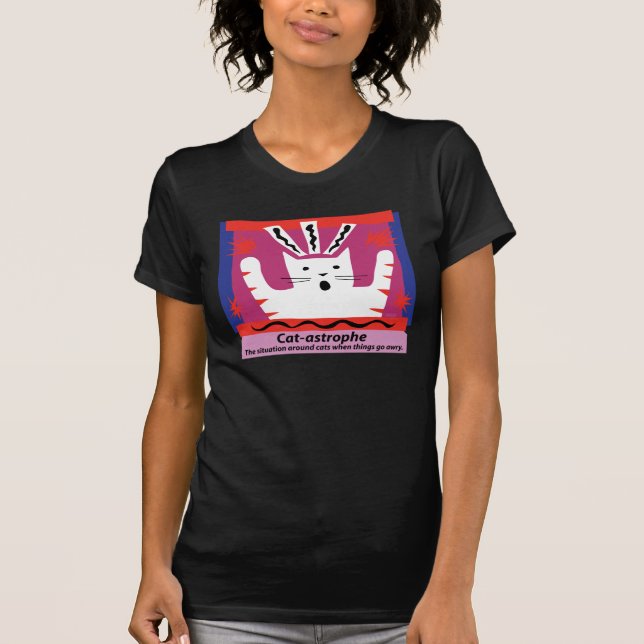 Cat-astrophe Shirt (Front)