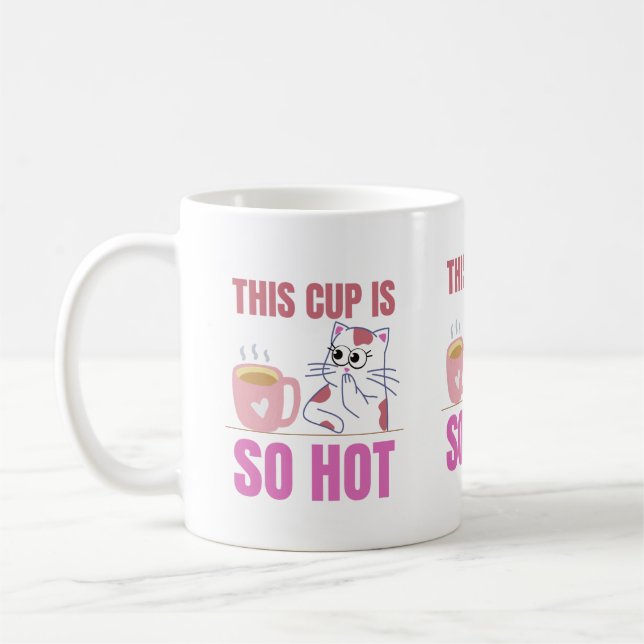 Cat-astrophe! This Mug is Too Hot! (Left)